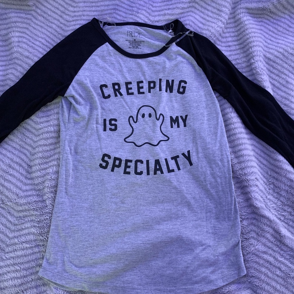 Creeping is my speciality tee. Size M